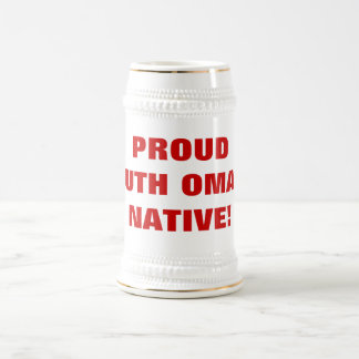 CANECA DE CERVEJA NATIVO SUL ORGULHOSO DE OMAHA!