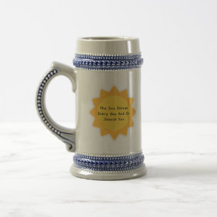 Caneca De Cerveja O Sol Brilha Todos Os Dias, E Vocês Também Devem B