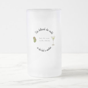 Caneca De Cerveja Vidro Jateado Ela acreditava que poderia, então tinha um Martini
