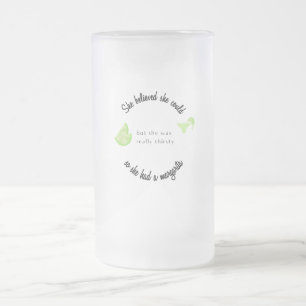 Caneca De Cerveja Vidro Jateado Ela acreditava que poderia ter uma Margarita