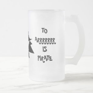Caneca De Cerveja Vidro Jateado ERR É HUMANO PARA ARRR É PIRATADO Fosco