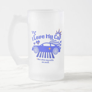Caneca De Cerveja Vidro Jateado Eu Amo Meu Carro Mas Também Minha Esposa Frase Eng