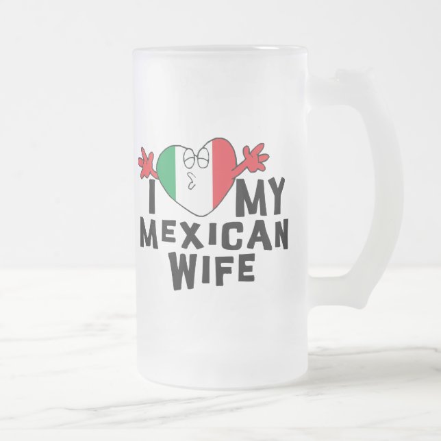 Caneca De Cerveja Vidro Jateado Eu amo minha esposa mexicana (Direita)