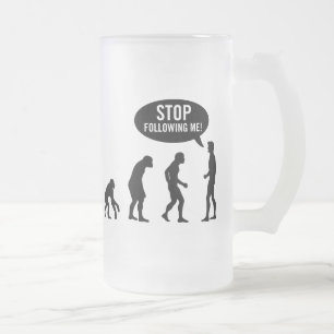 Caneca De Cerveja Vidro Jateado evolução - pare de seguir-me!