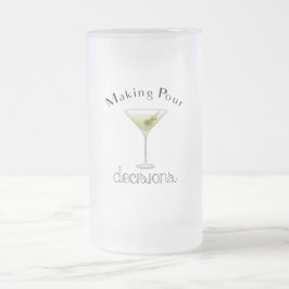 Caneca De Cerveja Vidro Jateado Fazer Pour Decisões com Martini Glass