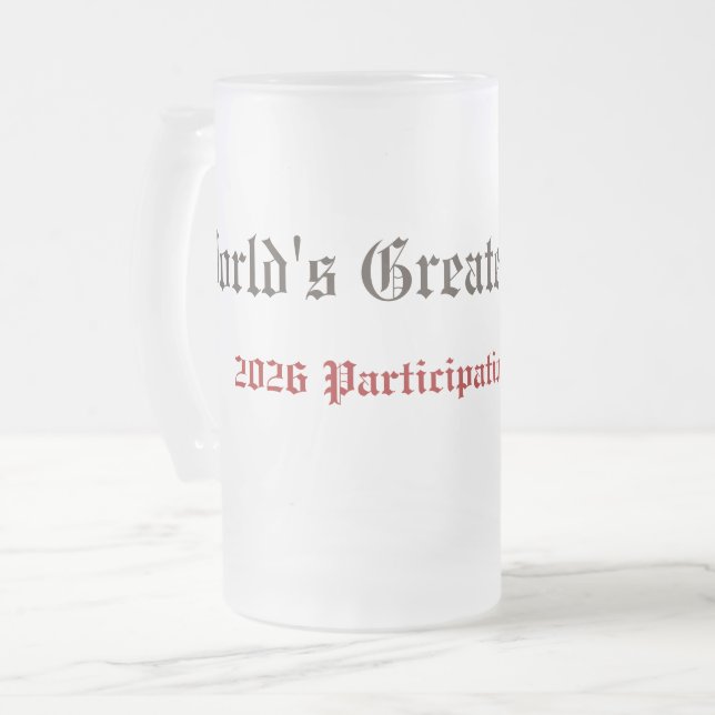 Caneca De Cerveja Vidro Jateado Funny World's Greatest Father Participation Award  (Frente Esquerda)