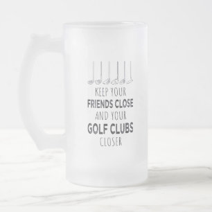 Caneca De Cerveja Vidro Jateado Mantenha Seus Amigos Perto E Seus Golfe Se Aproxim