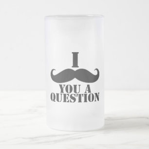 Caneca De Cerveja Vidro Jateado Mim Moustache você uma pergunta