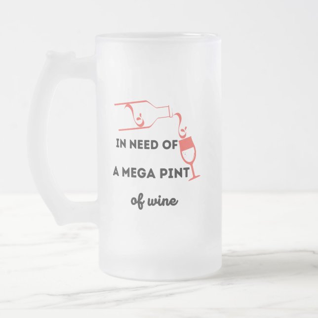 Caneca De Cerveja Vidro Jateado Necessidade de Mega Pint of Wine (Esquerda)