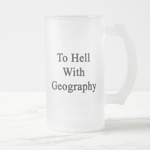 Caneca De Cerveja Vidro Jateado Para o diabo com a geografia