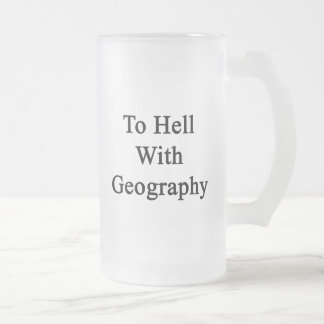 Caneca De Cerveja Vidro Jateado Para o diabo com a geografia