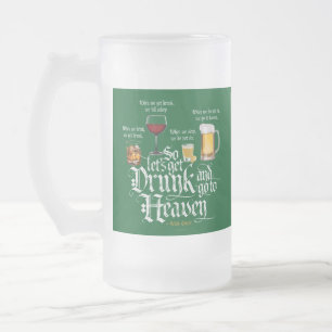Caneca De Cerveja Vidro Jateado Pegue Bebado E Vá Para O Céu (Brinde Bebendo Irl