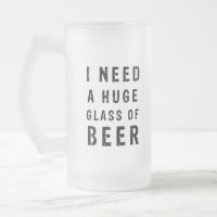 Preciso de um copo enorme de cerveja