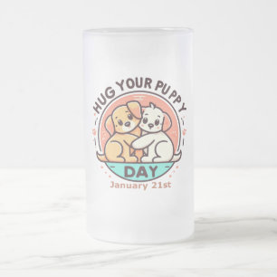Caneca De Cerveja Vidro Jateado Rua Jan 210 - Abraçar seu dia de puppy