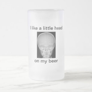 Caneca De Cerveja Vidro Jateado Uma cabeça pequena em minha cerveja