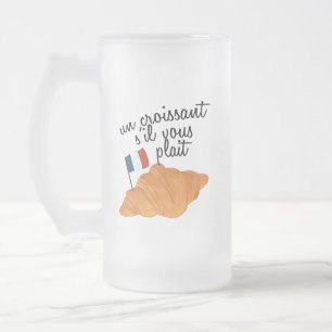 Caneca De Cerveja Vidro Jateado Un Croissant S'il Vous Plait - Comida Francesa