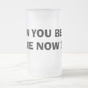 CANECA DE CERVEJA VIDRO JATEADO VOCÊ PODE ME MANTER AGORA?