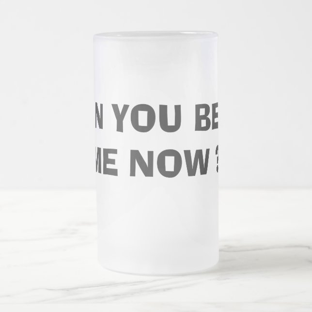 CANECA DE CERVEJA VIDRO JATEADO VOCÊ PODE ME MANTER AGORA? (Centro)