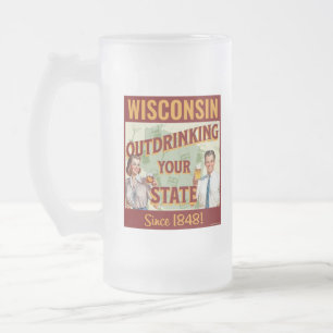 Caneca De Cerveja Vidro Jateado Wisconsin Bebendo Mais que o Seu Estado Desde 1848