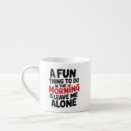Caneca de espresso - Deixe-me em Paz