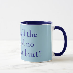 Caneca Dê-me o café e ninguém vai se ferir de azul