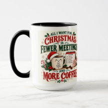 Caneca de Natal Divertida Menos Reuniões Mais Café