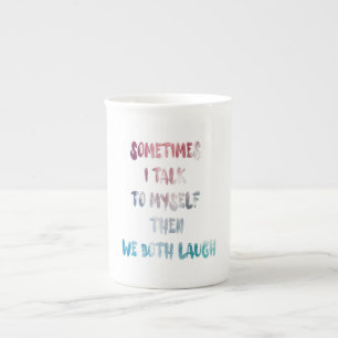 Caneca De Porcelana Às Vezes Eu Falo Comigo Mesmo Então Nós Dois Ri