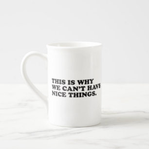 Caneca De Porcelana É Por Isso Que Não Podemos Ter Coisas Boas