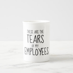 Caneca De Porcelana Estas São As Lágrimas Dos Meus Funcionários