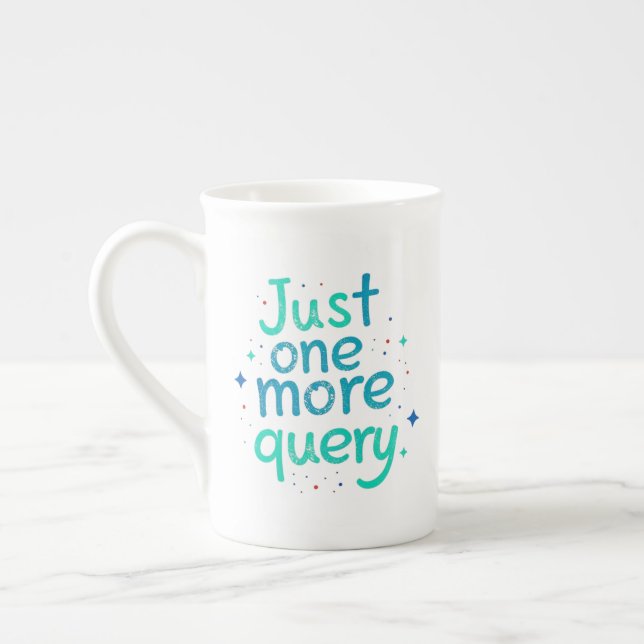 Caneca de Porcelana Just One More Query (Esquerda)