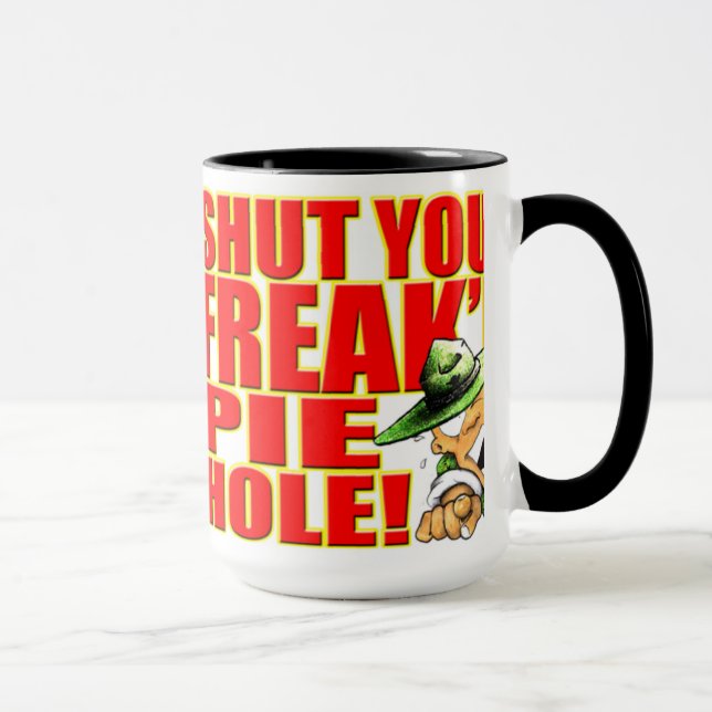 Caneca de SemperToons - feche seu Freak'n PieHole (Direita)