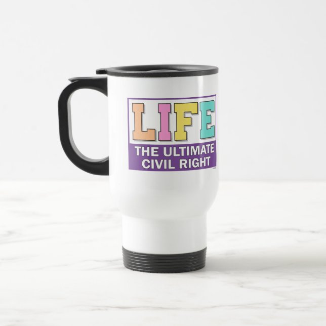 Caneca de viagem com uma mensagem pró-vida. (Esquerda)