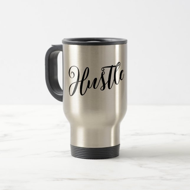 Caneca de viagem de Script Moderno "Hustle" Motiva (Frente Esquerda)
