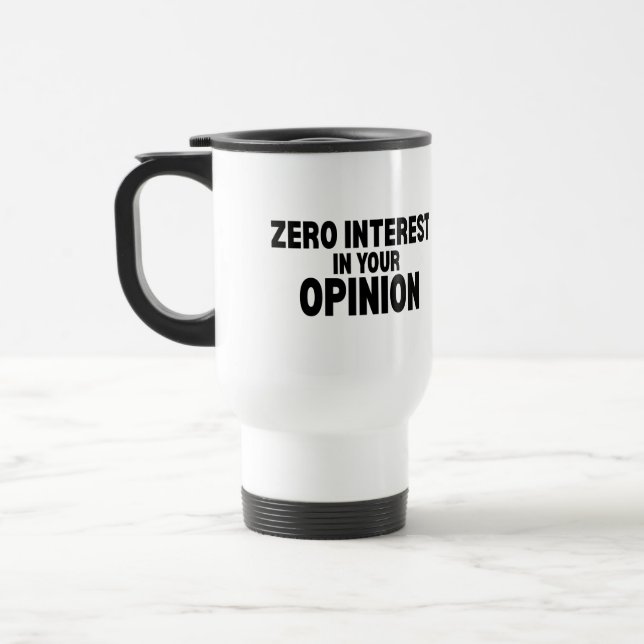 Caneca de Viagem Isolada Sem Interesse Na Sua Opin (Esquerda)