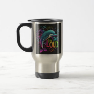caneca de viagem "Live Out Loud"