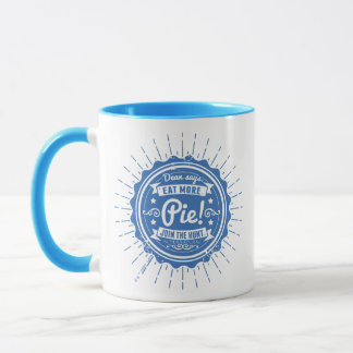 Caneca "Dean Diz Comer Mais Pizza!"