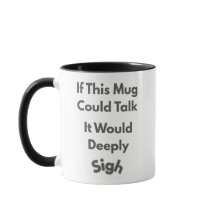 Deeply Sigh Mug - Engraçado Burnout Gift