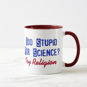 Caneca Demasiado estúpido para a ciência