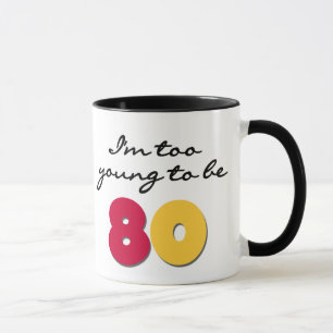 Caneca Demasiado novo para ser 80