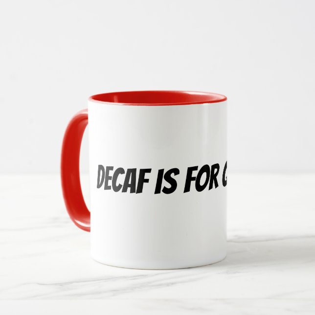 Caneca descafeinado é para quem desiste (Frente Esquerda)