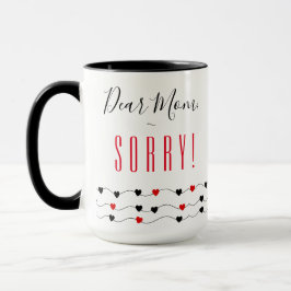 Caneca Desculpe, mãe | Mãe Engraçada