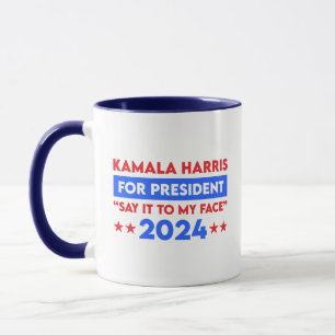 Caneca Diga Isso Ao Meu Face Kamala Harris Para O Preside