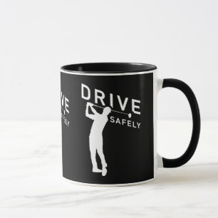 Caneca Dirija com segurança - Engraçada citação de Golfer