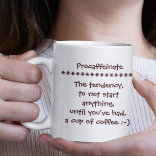 Caneca Divertida Procaffeinate para Amantes de Caf