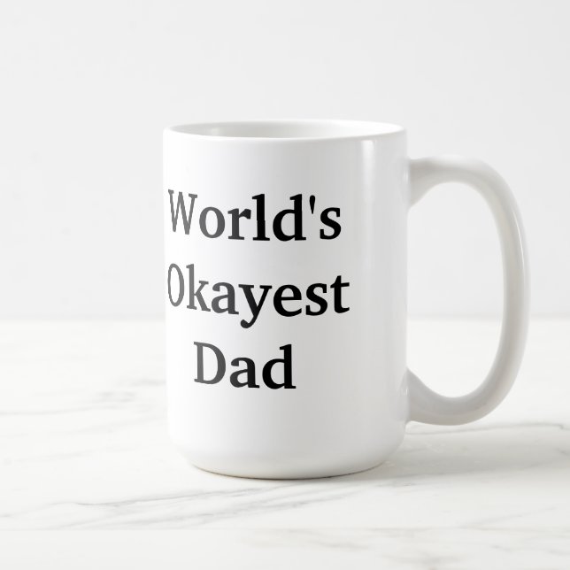 Caneca do pai do Okayest do mundo (Direita)