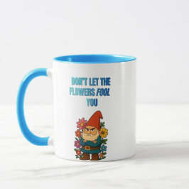 Caneca Don’t Let the Flowers Fool You – Grumpy Gnome