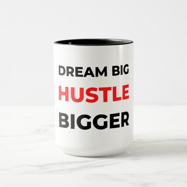 Caneca Dream Big Hustle Bigger 2 (Centro)
