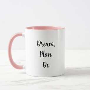 Caneca Dream, Plan, Do - Coffee Mug