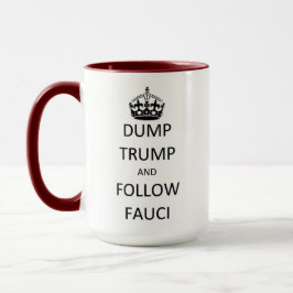 Caneca Dump Trump - Siga Fauci