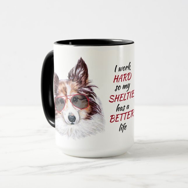 Caneca Duro de trabalho do meu Shetland Sheepdog (Frente Esquerda)